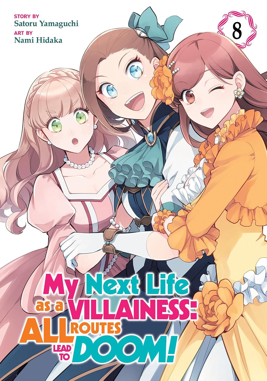 My Next Life as a Villainess: All Routes Lead to Doom! Vol. 8 English Manga Paperback (NEW)
