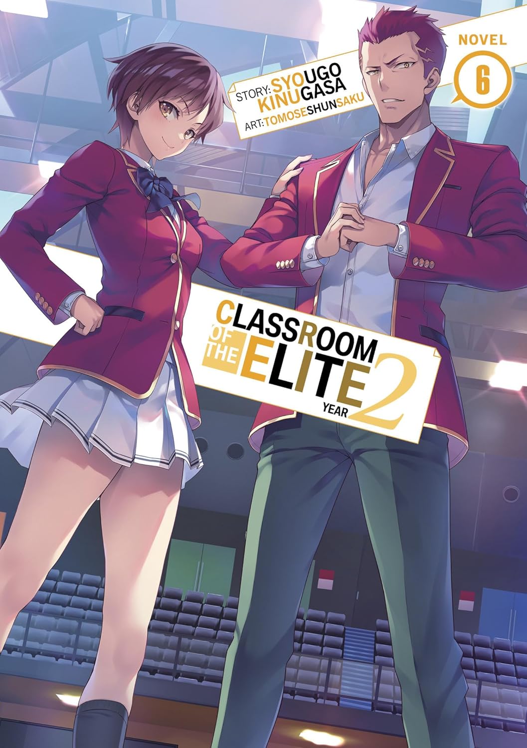 Classroom of the Elite: Year 2 Vol. 6 English Light Novel Paperback (NEW)