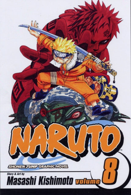 Naruto, Vol. 8 : Life-And-Death Battles Volume 8-9781421501246