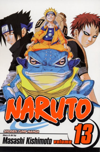 Naruto, Vol. 13 : The Chunin Exam, Concluded...!! Volume 13-9781421510873