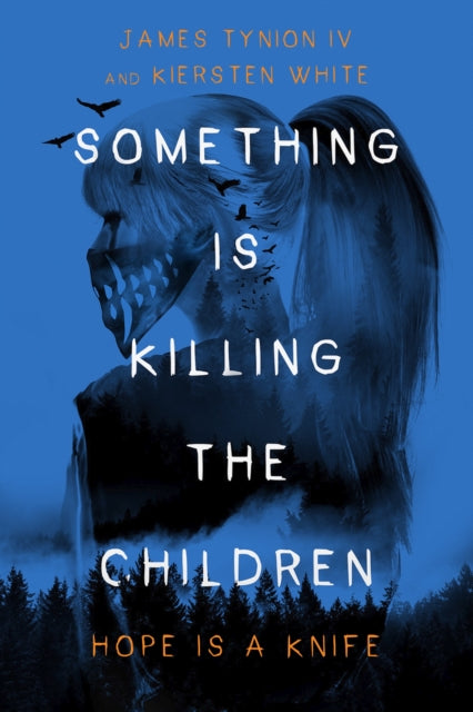 Something Is Killing the Children : Hope is a Knife-9781529996869