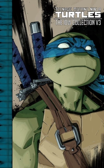 Teenage Mutant Ninja Turtles: The IDW Collection Volume 3 : 3-9781631406911