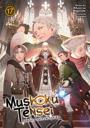 Mushoku Tensei: Jobless Reincarnation Light Novel Volume 17 - 9781638582410