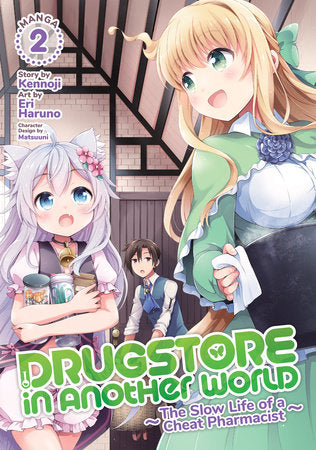 Drugstore in Another World: The Slow Life of a Cheat Pharmacist Volume 2 - 9781648272257