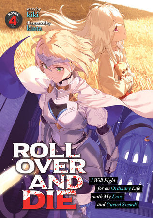 ROLL OVER AND DIE Light Novel Volume 4