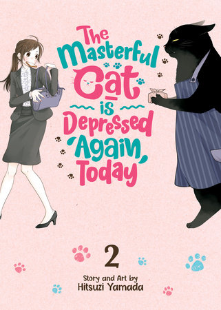 The Masterful Cat Is Depressed Again Today Volume 2