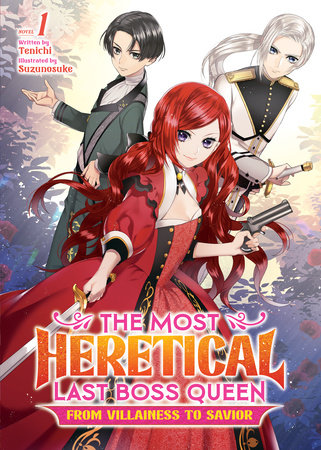 The Most Heretical Last Boss Queen: From Villainess to Savior Light Novel Volume 1 - 9781648278426