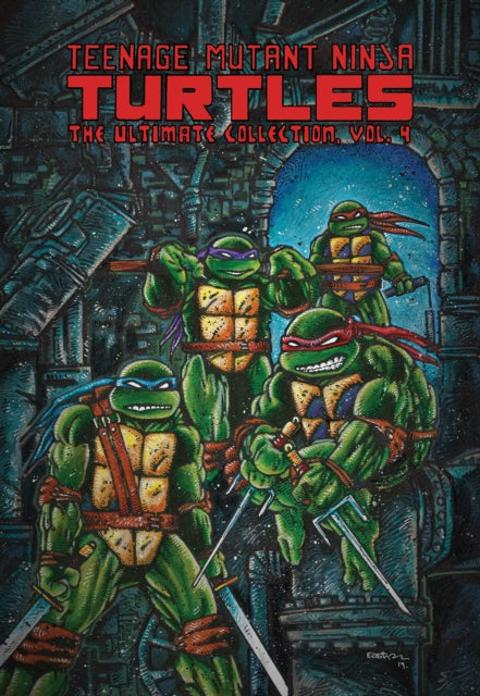 Teenage Mutant Ninja Turtles: The Ultimate Collection, Vol. 4 : 4-9781684055708