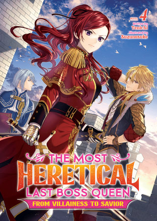 The Most Heretical Last Boss Queen: From Villainess to Savior Light Novel Volume 4 - 9781685796280