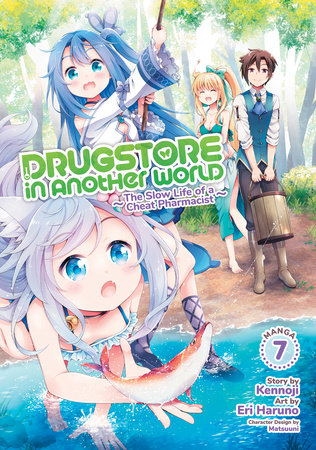Drugstore in Another World: The Slow Life of a Cheat Pharmacist Volume 7 - 9781685796853
