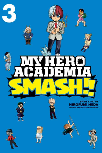 My Hero Academia: Smash!!, Vol. 3 : Volume 3-9781974708680