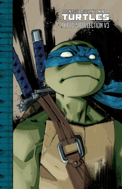 Teenage Mutant Ninja Turtles: The IDW Collection Volume 3 : 3-9798887240527
