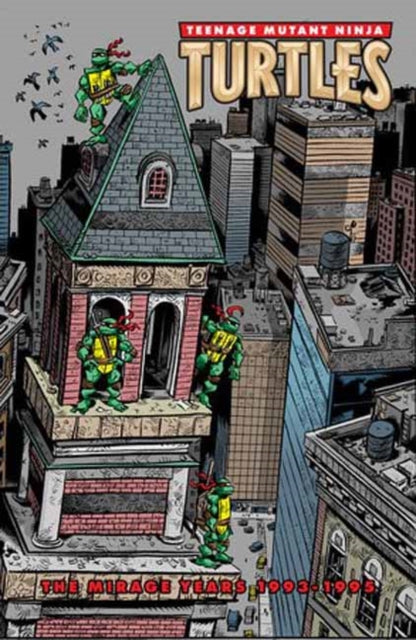 Teenage Mutant Ninja Turtles: The Mirage Years (1993–1995)-9798887242743