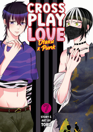 Crossplay Love: Otaku x Punk Volume 7
