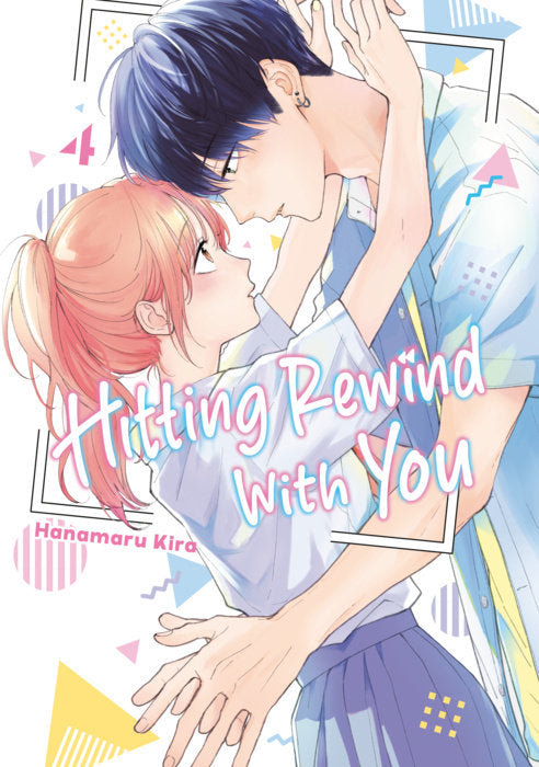 Hitting Rewind With You Vol. 4 English Manga Paperback book cover