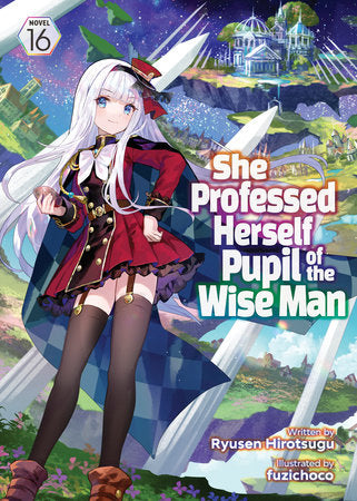 She Professed Herself Pupil of the Wise Man Light Novel Volume 16 - 9798891605794