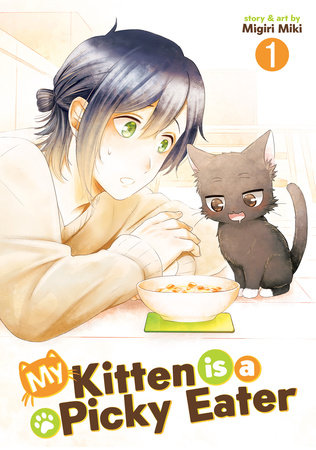 My Kitten is a Picky Eater Volume 1