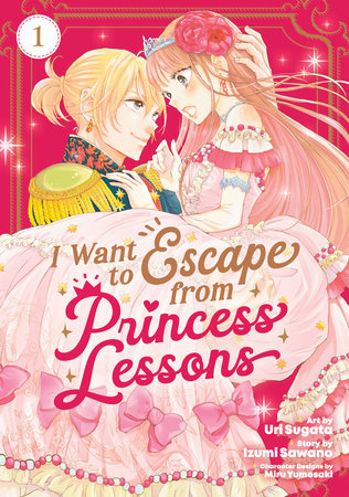 I Want to Escape from Princess Lessons Manga Volume 1