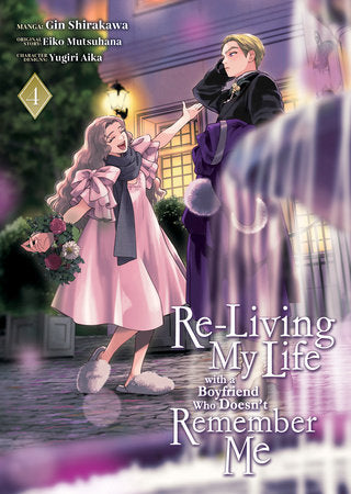 Re-Living My Life with a Boyfriend Who Doesn't Remember Me Manga Volume 4