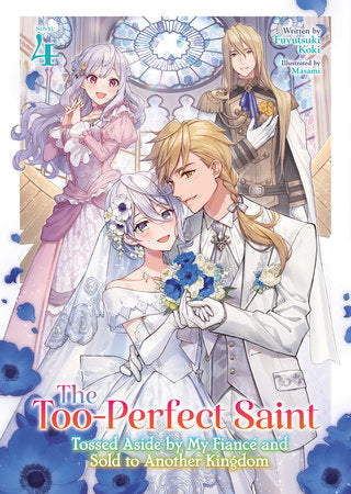 The Too-Perfect Saint Light Novel Volume 4