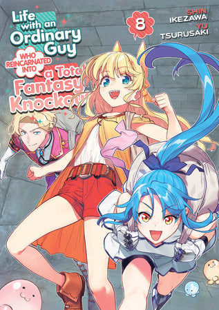 Life with an Ordinary Guy Who Reincarnated into a Total Fantasy Knockout Volume 8