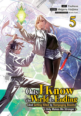 Only I Know the World Is Ending Manga Volume 5