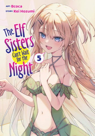 The Elf Sisters Can't Wait for the Night Volume 5
