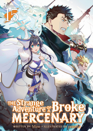The Strange Adventure of a Broke Mercenary Volume 15