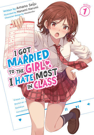 I Got Married to the Girl I Hate Most in Class Light Novel Volume 1