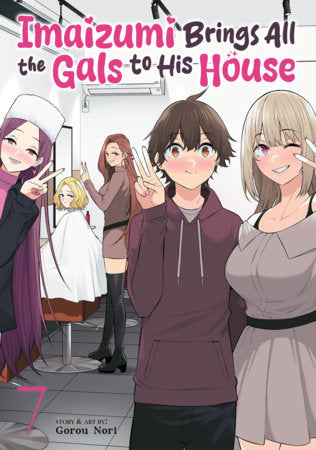 Imaizumi Brings All the Gals to His House Volume 7