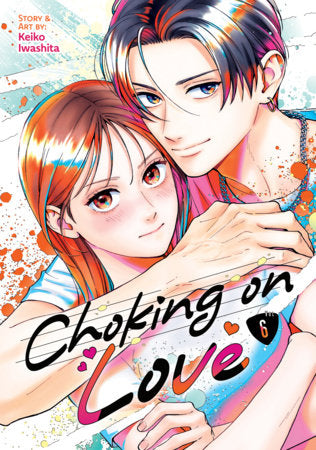 Choking on Love Volume 6