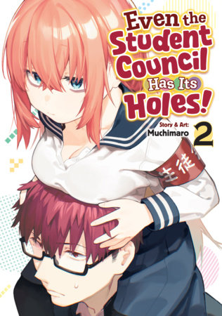 Even the Student Council Has Its Holes! Volume 2