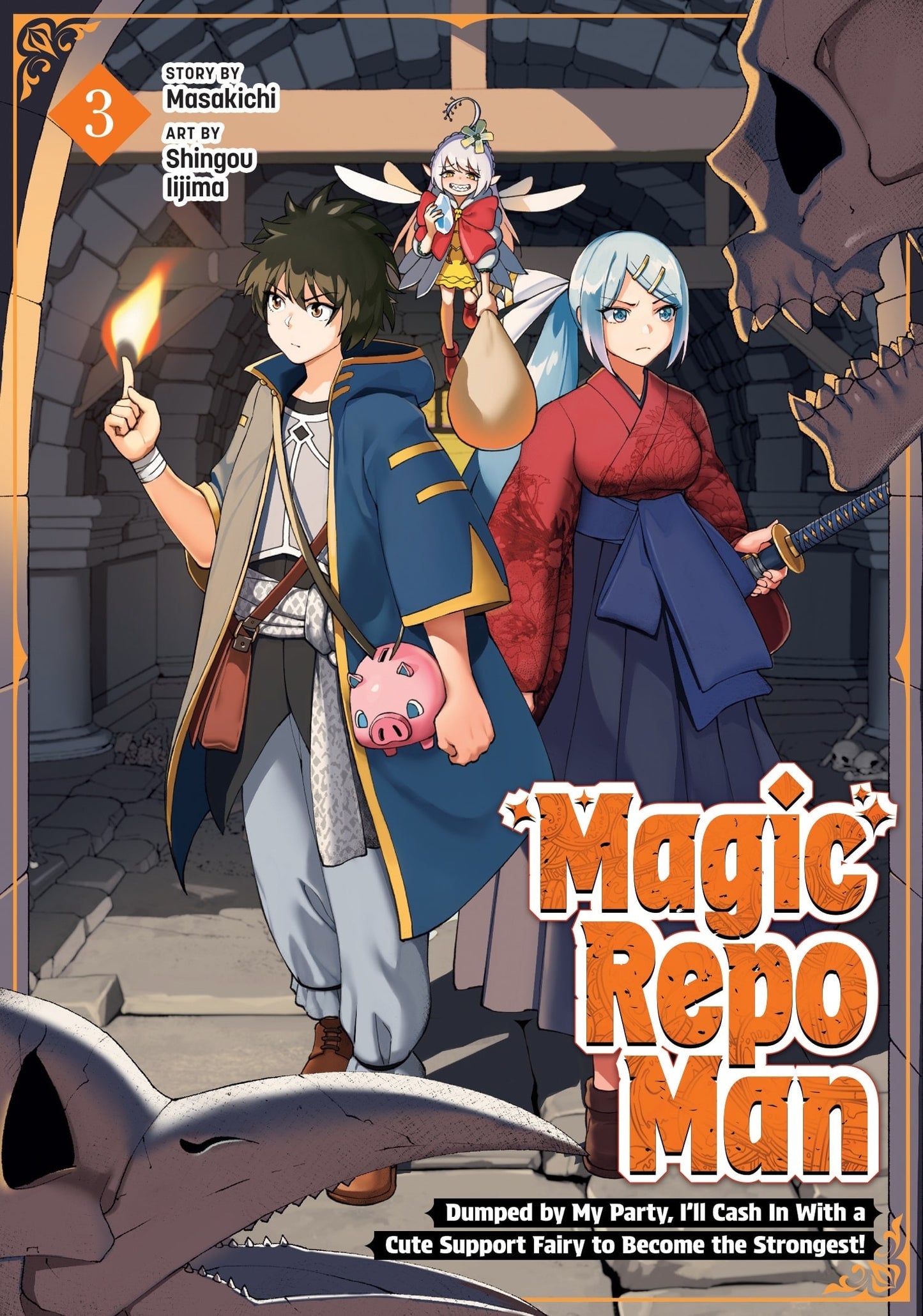 Magic Repo Man: Dumped by My Party, I’ll Cash In With a Cute Support Fairy to Become the Strongest! Vol. 3 English Manga cover