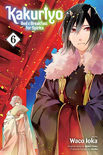 Kakuriyo: Bed & Breakfast for Spirits Vol. 6 English Manga Paperback book cover