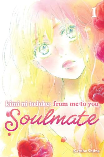 Kimi ni Todoke: From Me to You: Soulmate Vol. 1 English Manga Paperback book cover