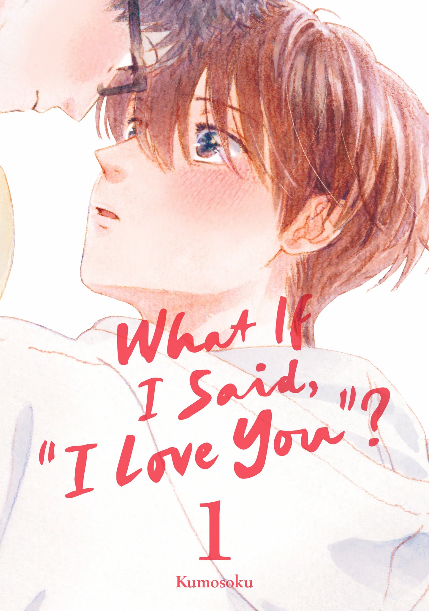 What If I Said, "I Love You"? Vol. 1 English Manga Paperback book cover