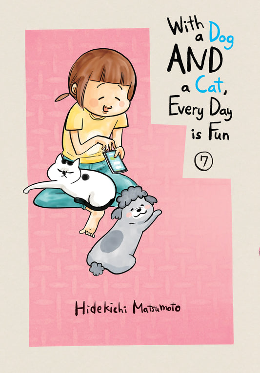 With a Dog AND a Cat, Every Day is Fun Vol. 6 English Manga Paperback book cover