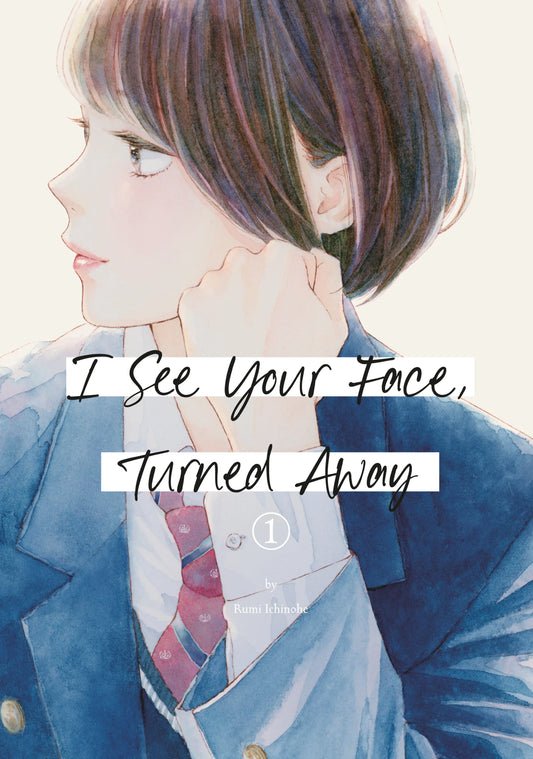 I See Your Face, Turned Away Vol. 1 English Manga Paperback book cover