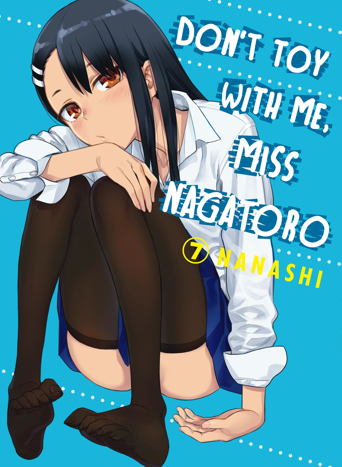 Don't Toy with Me, Miss Nagatoro Vol. 6 English Manga Paperback book cover