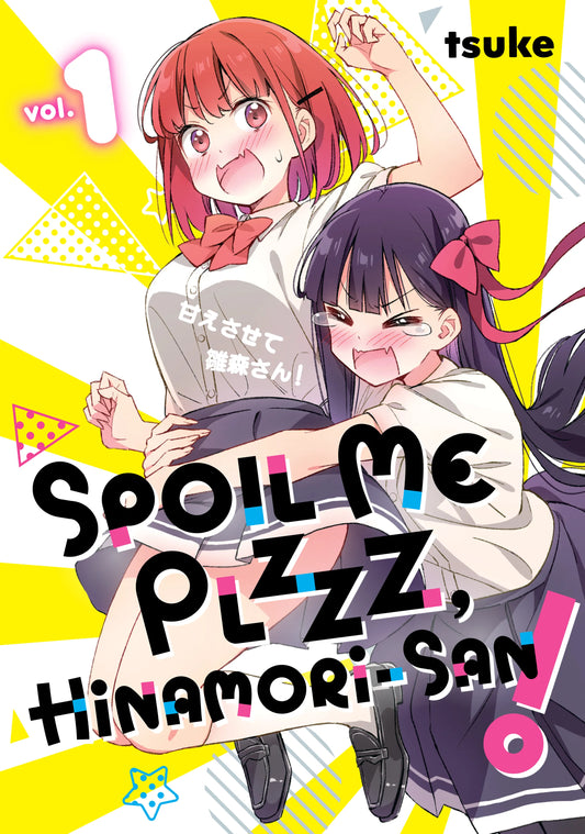 Spoil Me Plzzz, Hinamori-san! Vol. 1 English Manga Paperback book cover