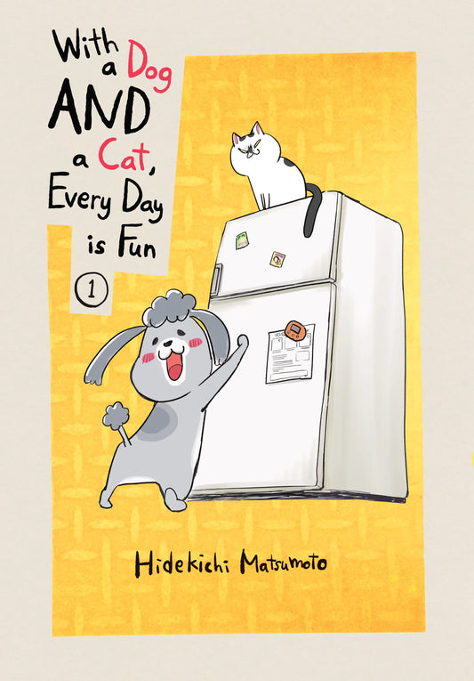 With a Dog AND a Cat, Every Day is Fun Vol. 1 English Manga Paperback book cover