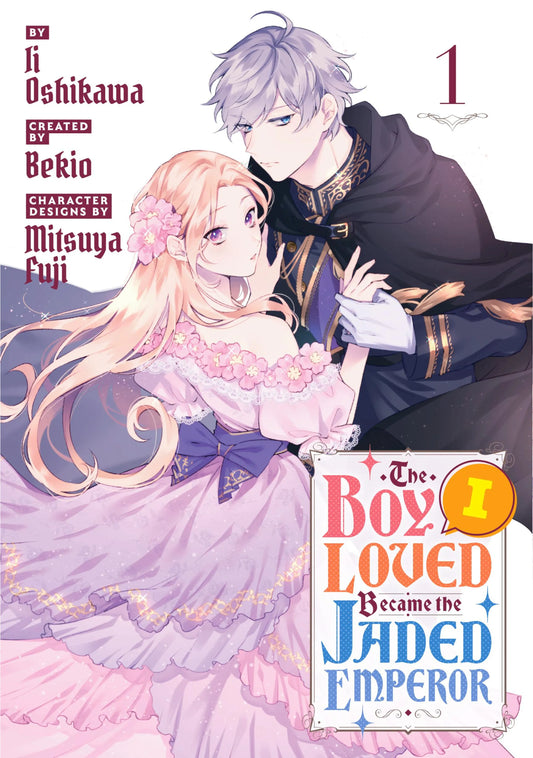 The Boy I Loved Became the Jaded Emperor Vol. 1 English Manga Paperback book cover
