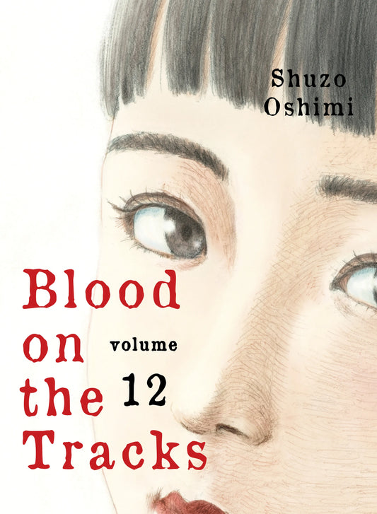 Blood on the Tracks Vol. 11 English Manga Paperback book cover