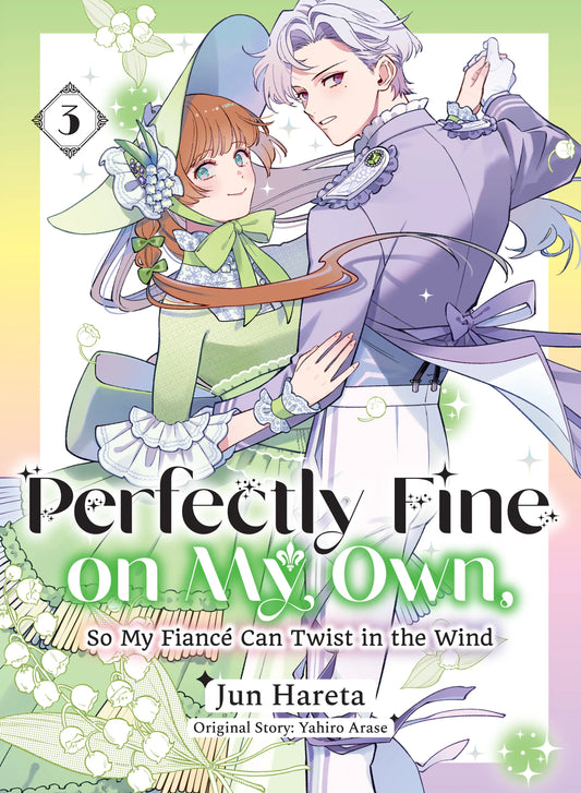 Perfectly Fine on My Own, So My Fiancé Can Twist in the Wind Vol. 2 English Manga Paperback book cover