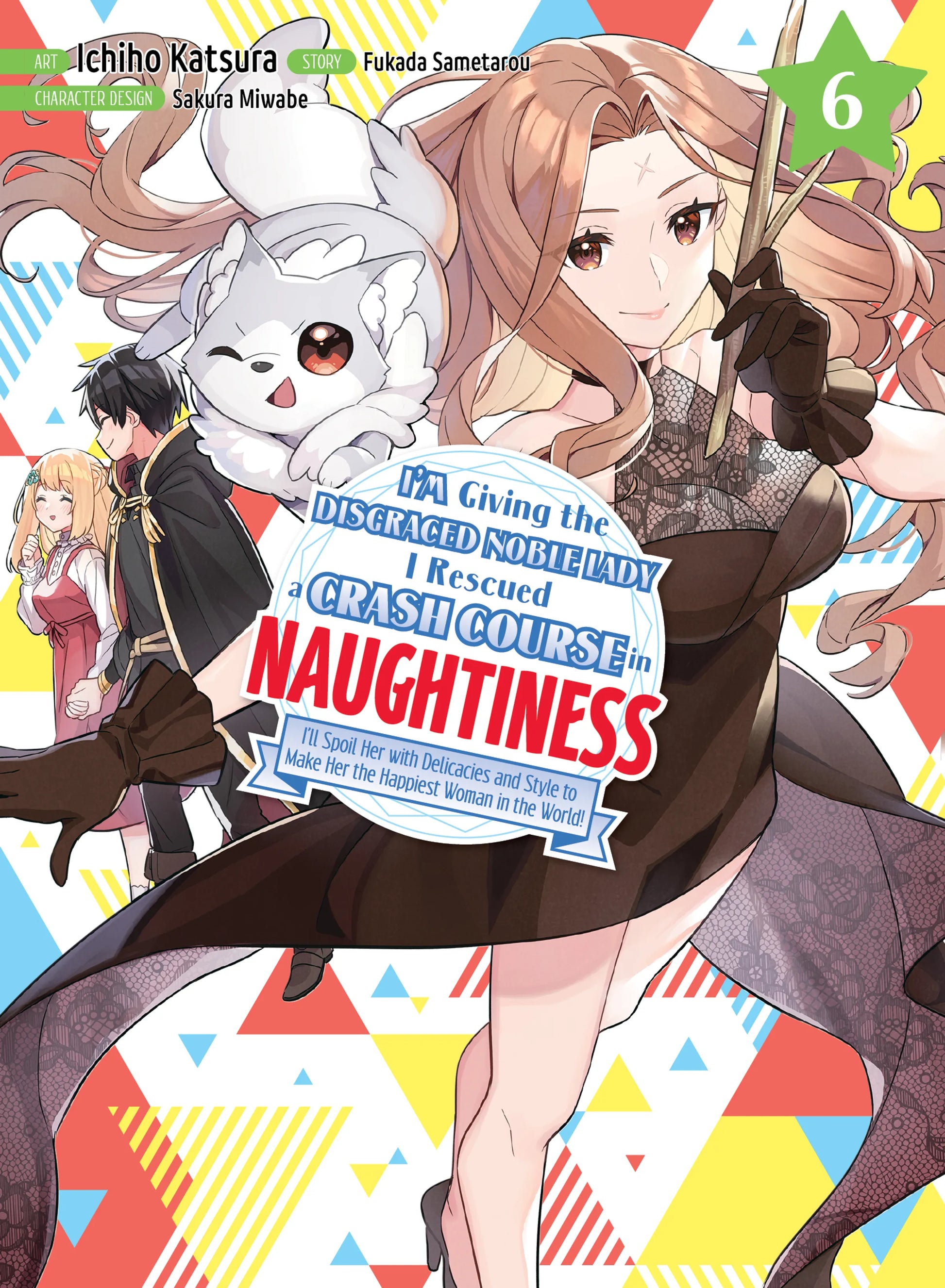 I'm Giving the Disgraced Noble Lady I Rescued a Crash Course in Naughtiness Vol. 5 English Manga Paperback book cover