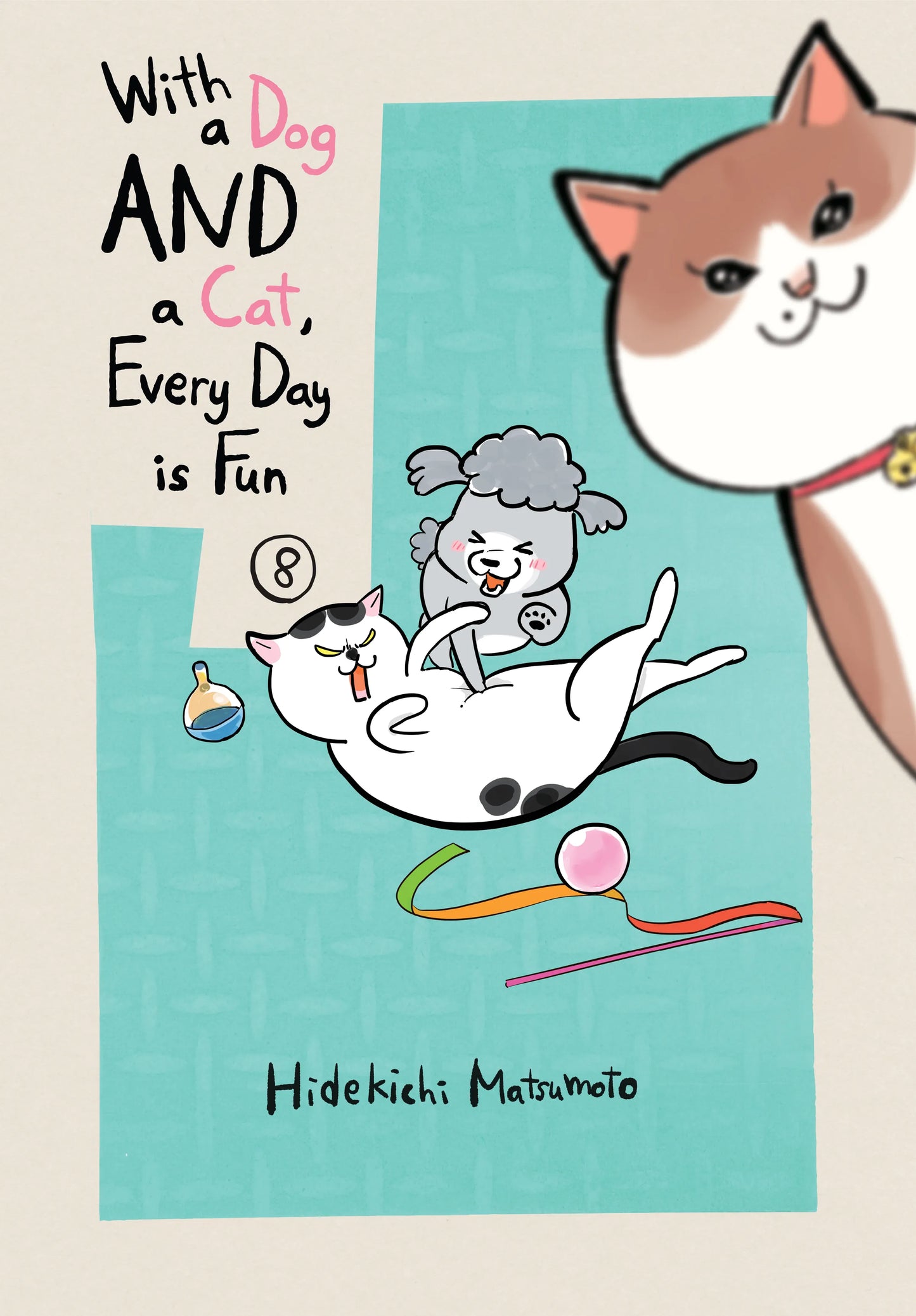 With a Dog AND a Cat, Every Day is Fun Vol. 7 English Manga Paperback book cover