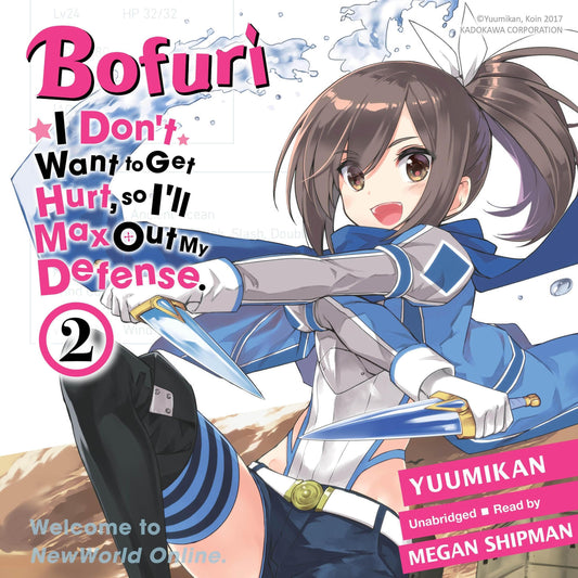 BOFURI: I Don't Want to Get Hurt, so I'll Max Out My Defense. Vol. 2 English Light Novel cover