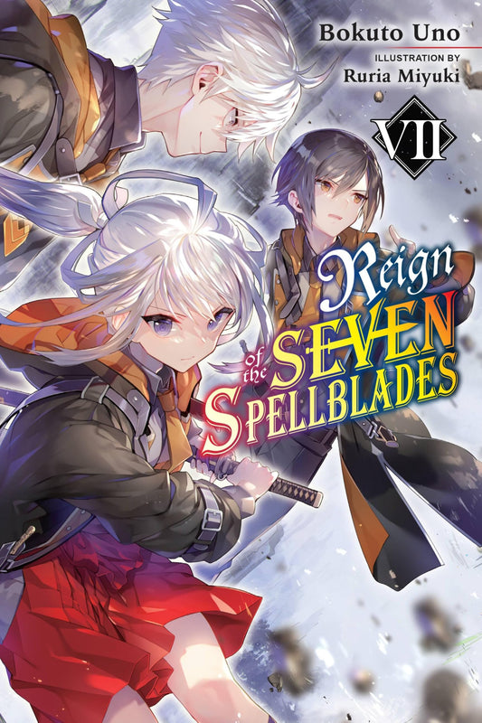 Reign of the Seven Spellblades Vol. 7 English Light Novel cover