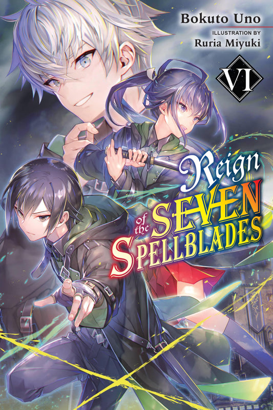 Reign of the Seven Spellblades Vol. 6 English Light Novel cover