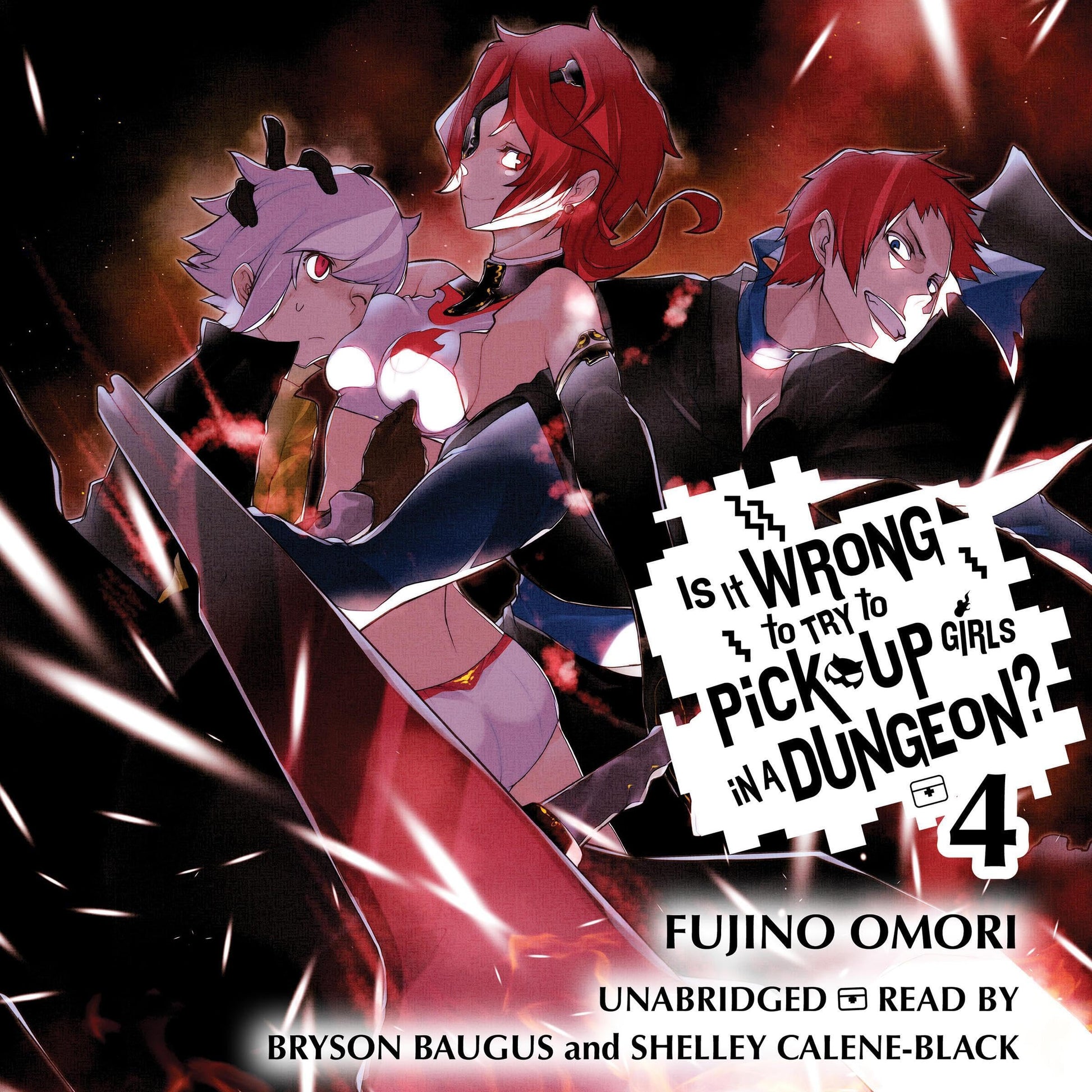 Is It Wrong to Try to Pick Up Girls in a Dungeon? Vol. 4 English Light Novel cover